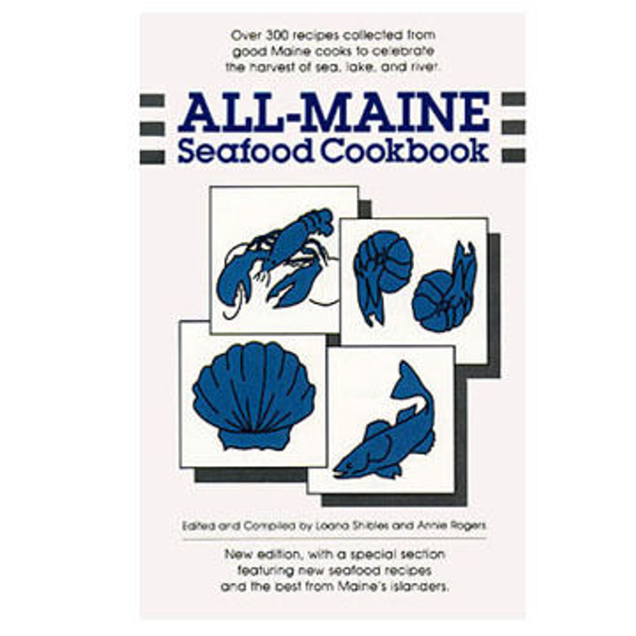 All-Maine Seafood Cookbook by Loana Shibles & Annie Rogers